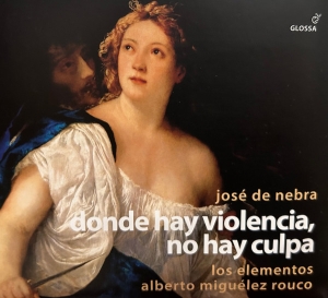 José De Nebra - Donde Hay Violencia, No Hay Culpa ryhmässä CD / Klassiskt @ Bengans Skivbutik AB (5576995)