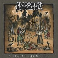 Apocalypse Orchestra - A Plague Upon Thee ryhmässä VINYYLI / Kommande / Hårdrock @ Bengans Skivbutik AB (5577110)