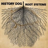 History Dog - Root Systems ryhmässä VINYYLI / Kommande / Pop-Rock @ Bengans Skivbutik AB (5577152)