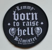 Lemmy - Patch Born To Raise Hell (9,4 X 9,4 ryhmässä MERCHANDISE / Accessoarer / Hårdrock @ Bengans Skivbutik AB (5577305)