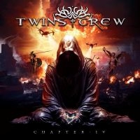 Twins Crew - Chapter Iv (Digipack) ryhmässä CD / Kommande / Hårdrock @ Bengans Skivbutik AB (5577423)