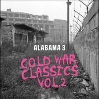 Alabama 3 - Cold War Classics Vol. 2 (Red Vinyl ryhmässä VINYYLI / Pop-Rock @ Bengans Skivbutik AB (5577572)