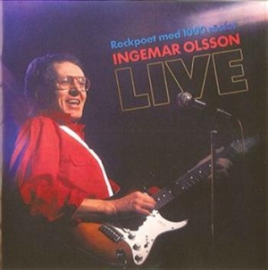 Olsson Ingemar - Live - Rockpoet Med 1000 Röste ryhmässä Externt_Lager / Naxoslager @ Bengans Skivbutik AB (557762)