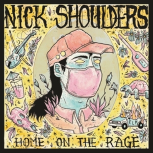 Shoulders Nick - Home On The Rage ryhmässä Övrigt / @ Bengans Skivbutik AB (5577625)