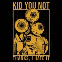 Kid You Not - Thanks, I Hate It ryhmässä VINYYLI / Kommande / Pop-Rock @ Bengans Skivbutik AB (5577698)