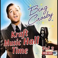 Bing Crosby - Kraft Music Hall Time: Volume 2 ryhmässä CD / Kommande / Pop-Rock @ Bengans Skivbutik AB (5577730)