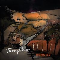 Born 53 - Turnpike ryhmässä CD / Kommande / Svensk Folkmusik @ Bengans Skivbutik AB (5577753)