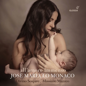 Josè Maria Lo Monaco - All´Amore Immenso - Celestial And W ryhmässä CD / Klassiskt @ Bengans Skivbutik AB (5577896)