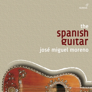 José Miguel Moreno - The Spanish Guitar (The Glossa-Reco ryhmässä CD / Klassiskt @ Bengans Skivbutik AB (5577963)