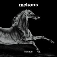 Mekons - Horror ryhmässä VINYYLI / Kommande / Pop-Rock @ Bengans Skivbutik AB (5577977)