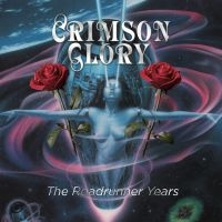 Crimson Glory - Roadrunner Years The (3 Cd Digipack ryhmässä CD / Kommande / Hårdrock @ Bengans Skivbutik AB (5577999)