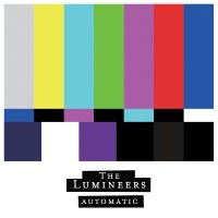 Lumineers The - Automatic ryhmässä CD / Kommande / Pop-Rock @ Bengans Skivbutik AB (5578011)