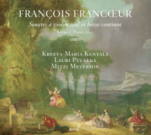 Francois Francoeur - Sonatas For Violin Livre 1 ryhmässä CD / Klassiskt @ Bengans Skivbutik AB (5578055)