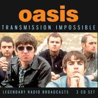 Oasis - Transmission Impossible (3 Cd) ryhmässä CD / Kommande / Pop-Rock @ Bengans Skivbutik AB (5578119)