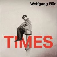 Flur Wolfgang - Times ryhmässä ME SUOSITTELEMME / Perjantain julkaisut / 2025-03-28 @ Bengans Skivbutik AB (5578158)