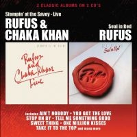 Rufus/Chaka Khan - Stompin' At The Savoy/Seal In Red ryhmässä CD / Kommande / Pop-Rock @ Bengans Skivbutik AB (5578159)