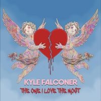 Falconer Kyle - The One I Love The Most ryhmässä VINYYLI / Kommande / Pop-Rock @ Bengans Skivbutik AB (5578253)