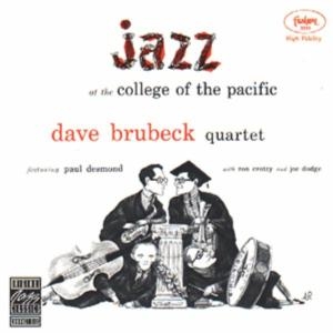 Dave Brubeck - Jazz At The College Of The Pacific ryhmässä CD / Jazz @ Bengans Skivbutik AB (5578337)