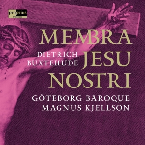 Göteborg Baroque Magnus Kjellson - Membra Jesu Nostri ryhmässä CD / Kommande / Klassiskt @ Bengans Skivbutik AB (5578404)