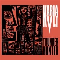 Karla Kvlt - Thunderhunter (Vinyl Lp + Cd) ryhmässä ME SUOSITTELEMME / Perjantain julkaisut / 2025-02-21 @ Bengans Skivbutik AB (5578543)