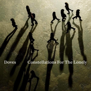 Doves - Constellations For The Lonely ryhmässä CD / Kommande / Pop-Rock @ Bengans Skivbutik AB (5578557)