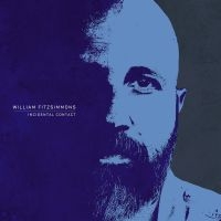 Fitzsimmons William - Incidental Contact ryhmässä ME SUOSITTELEMME / Startsida - Vinyl Nyheter & Kommande @ Bengans Skivbutik AB (5578570)