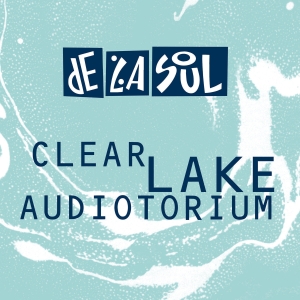 De La Soul - Clear Lake Audiotorium ryhmässä CD / Kommande / Hip Hop-Rap @ Bengans Skivbutik AB (5578637)