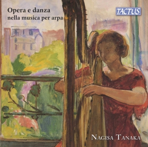 Nagisa Tanaka - Opera & Dance In Harp Music ryhmässä CD / Kommande / Klassiskt @ Bengans Skivbutik AB (5578663)