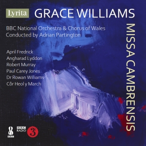 Grace Williams - Missa Cambrensis ryhmässä CD / Kommande / Klassiskt @ Bengans Skivbutik AB (5578671)