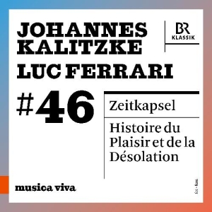 Kalitzke / Ferrari - Zeitkapsel / Histoire Du Plaisir Et ryhmässä CD / Kommande / Klassiskt @ Bengans Skivbutik AB (5578674)