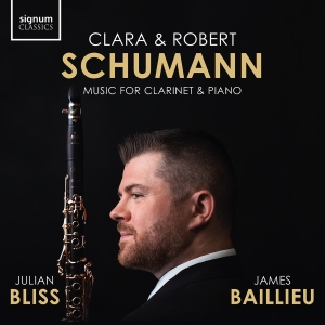 Julian Bliss James Baillieu - Clara & Robert Schumann: Music For ryhmässä CD / Kommande / Klassiskt @ Bengans Skivbutik AB (5578677)