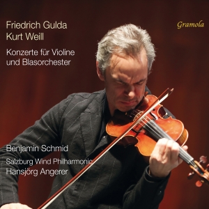 Benjamin Schmid - Gulda & Weill: Concertos For Violin ryhmässä CD / Kommande / Klassiskt @ Bengans Skivbutik AB (5578711)