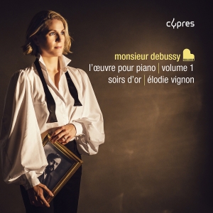 Élodie Vignon - Monsieur Debussy, L'oeuvre Pour Pia ryhmässä CD / Kommande / Klassiskt @ Bengans Skivbutik AB (5578729)