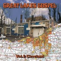 Various Artists - Great Lakes Gospel: Cleveland ryhmässä VINYYLI / Kommande / Hip Hop-Rap @ Bengans Skivbutik AB (5578988)