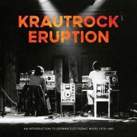 Various Artists - Krautrock Eruption ? An Introductio ryhmässä VINYYLI / Kommande / Pop-Rock @ Bengans Skivbutik AB (5579000)