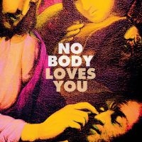 No Body - Loves You ryhmässä VINYYLI / Kommande / Pop-Rock @ Bengans Skivbutik AB (5579127)