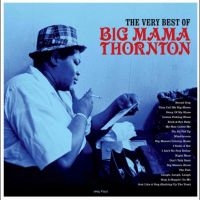 Big Mama Thornton - Very Best Of ryhmässä VINYYLI / Kommande / Pop-Rock @ Bengans Skivbutik AB (5579155)