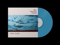 Barren Room - White Clouds (Light Blue Vinyl Lp) ryhmässä VINYYLI / Kommande / Pop-Rock @ Bengans Skivbutik AB (5579390)