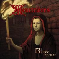 Meurtrieres - Ronde De Nuit (Vinyl Lp) ryhmässä VINYYLI / Hårdrock @ Bengans Skivbutik AB (5579397)