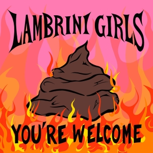 Lambrini Girls - You're Welcome ryhmässä VINYYLI / Kommande / Pop-Rock,Punk @ Bengans Skivbutik AB (5579836)