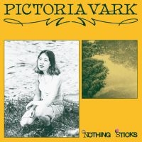 Pictoria Vark - Nothing Sticks ryhmässä VINYYLI / Kommande / Pop-Rock @ Bengans Skivbutik AB (5579982)