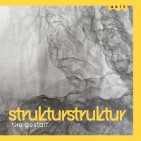 Strukturstruktur - The Gestalt ryhmässä ME SUOSITTELEMME / Perjantain julkaisut / 2025-03-07 @ Bengans Skivbutik AB (5579989)