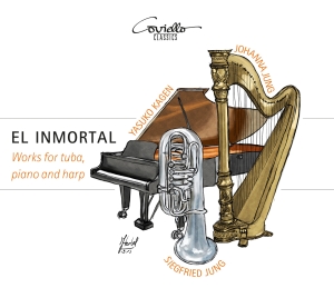 Siegfried Jung Johanna Jung Yasuk - El Inmortal - Works For Tuba, Harp ryhmässä CD / Klassiskt @ Bengans Skivbutik AB (5580342)