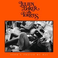 Julien Baker & Torres - Send A Prayer My Way ryhmässä VINYYLI / Kommande / Country @ Bengans Skivbutik AB (5580388)