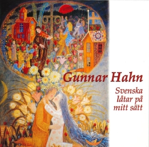 Hahn Gunnar - Svenska Låtar På Mitt Sätt ryhmässä CD / Svensk Folkmusik @ Bengans Skivbutik AB (5580479)