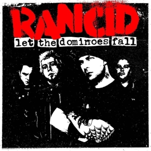 Rancid - Let The Dominoes Fall ryhmässä VINYYLI / Pop-Rock,Punk @ Bengans Skivbutik AB (5580537)