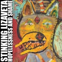 Stinking Lizaveta - Hopelessness And Shame ryhmässä VINYYLI / Kommande / Hårdrock @ Bengans Skivbutik AB (5580552)