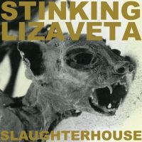 Stinking Lizaveta - Slaughterhouse ryhmässä VINYYLI / Kommande / Pop-Rock @ Bengans Skivbutik AB (5580555)