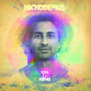 Nickodemus - Soul & Science ryhmässä CD / Pop-Rock @ Bengans Skivbutik AB (5580600)