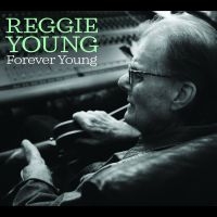 Reggie Young - Forever Young ryhmässä CD @ Bengans Skivbutik AB (5580703)